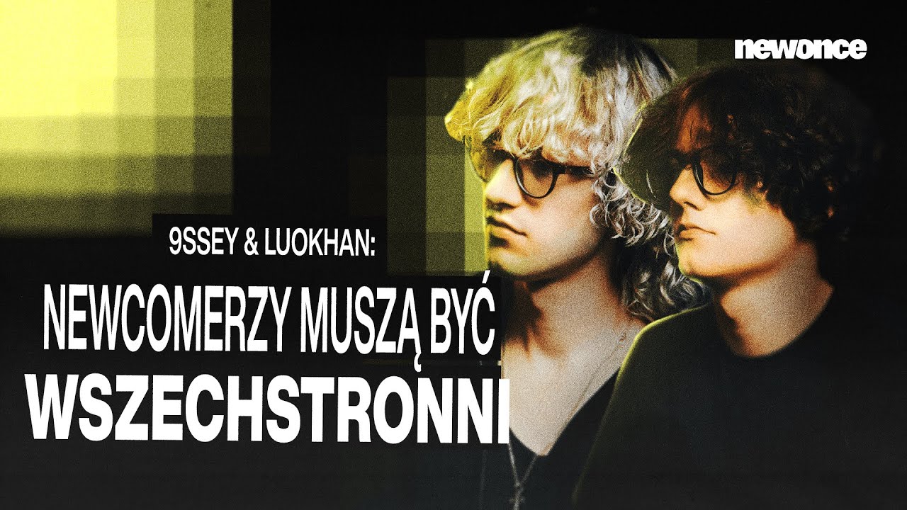 9SSEY & LUOKHAN: NAGRYWANIE ALBUM&Oacute;W NIE WYSZŁO Z MODY? + CHMUURA (WYWIAD)