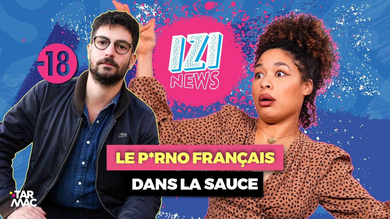 Industrie du porno en France : de la traite d’être humain et des viols • IZI NEWS