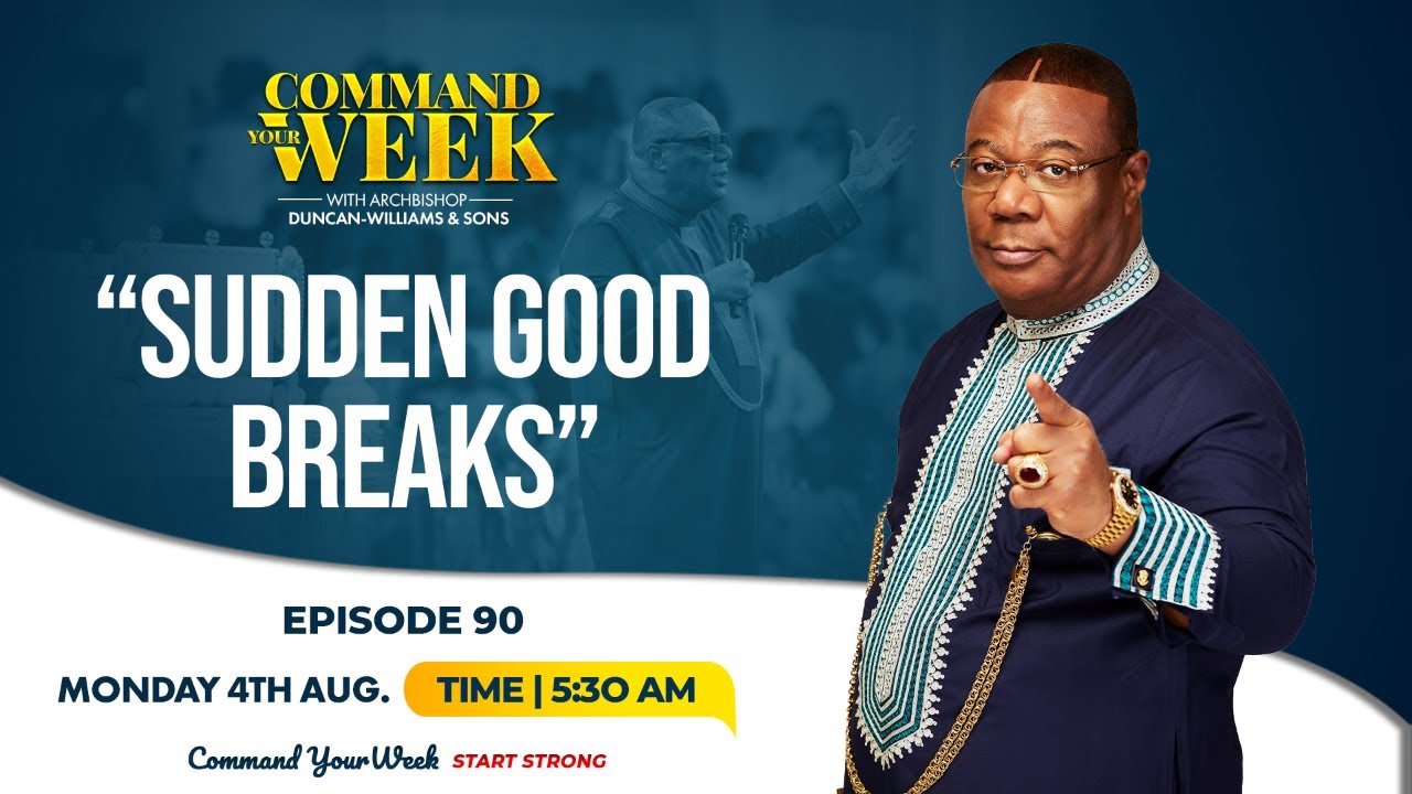 SUDDEN GOOD BREAKS - COMMAND YOUR WEEK EPISODE 90 - Aug 4, 2025