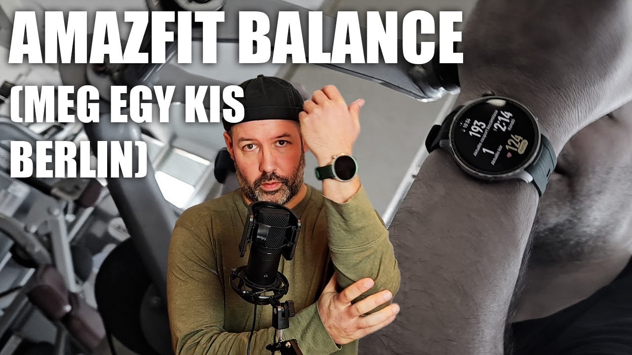 Amazfit Balance tapasztalatok + ünnepség Berlinben - MA!gazin S04E42