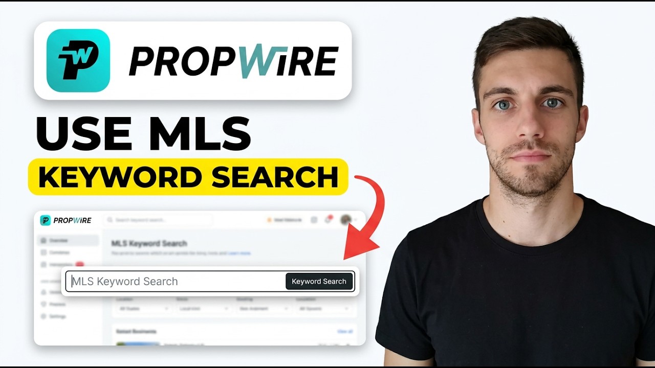 How To Use MLS Keyword Search In Propwire 2026 (Quick Guide)