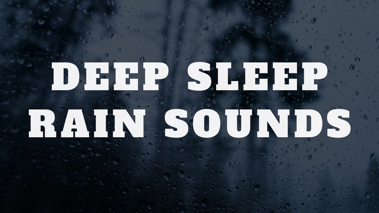 Rain Sounds for Sleeping 🌧️ Cozy Night Rain for Deep Rest (No Music) #blackscreen