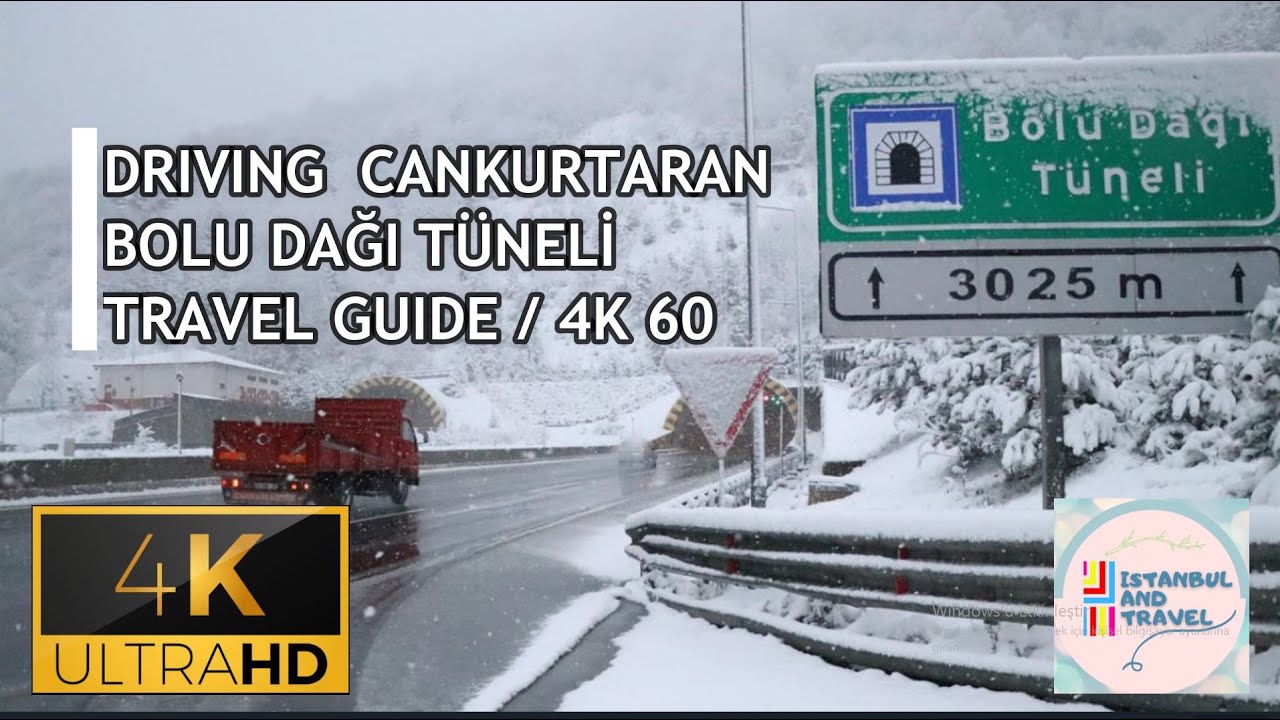 BOLU DAĞI TÜNELİ | CANKURTARAN | Karlı Yollar-Doğal Güzellikler | Snow | Travel Guide 2021