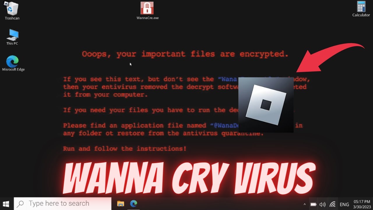 Am Virusat Windows 10 Cu Wanna Cry *DAR..*