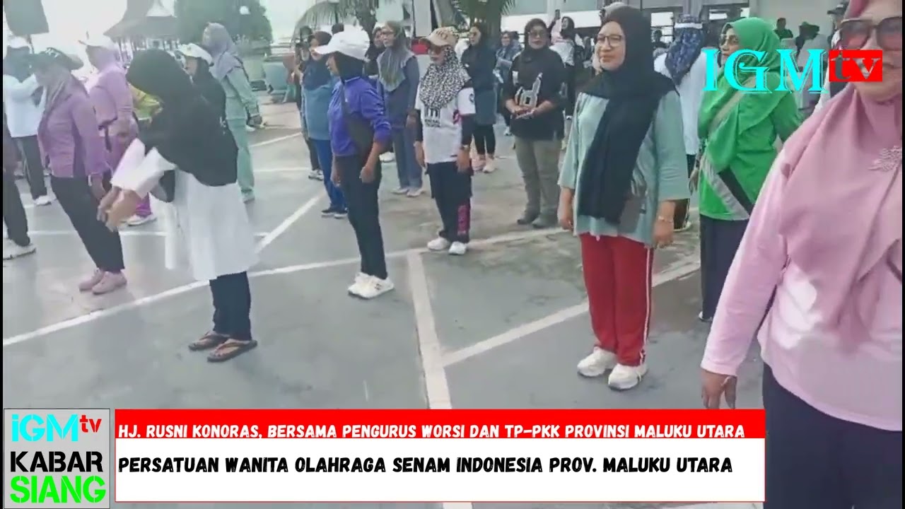 KABAR SIANG   PERWOSI MALUKU UTARA MENGGELAR KEGIATAN FUN WALK DAN SENAM BERSAMA IGM tv