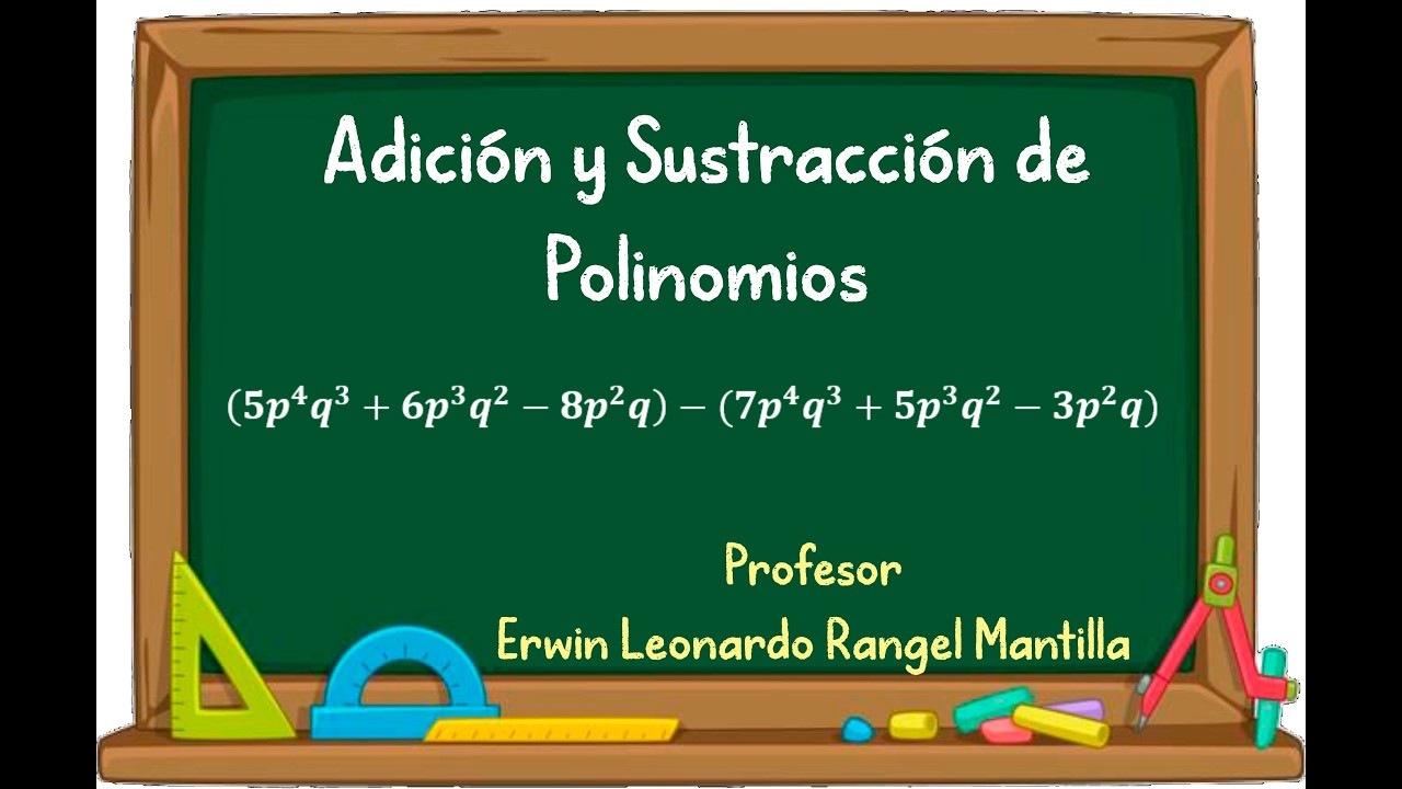 Adición y Sustracción de Polinomios - Ejercicio #03