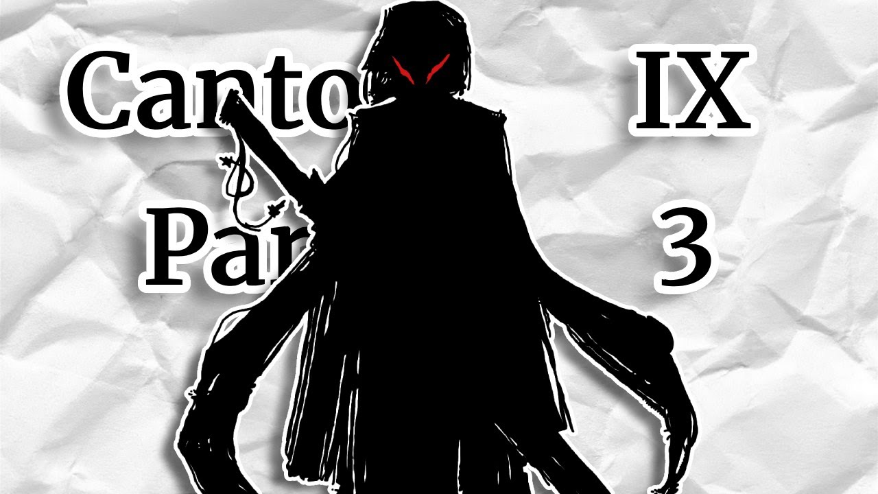 DAMAGE ONLY | Canto IX Part 3 Part 1
