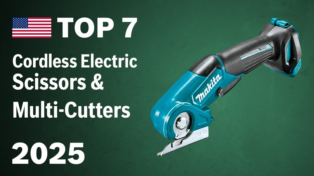 Top 7 Best Cordless Electric Scissors & Multi-Cutters 2025