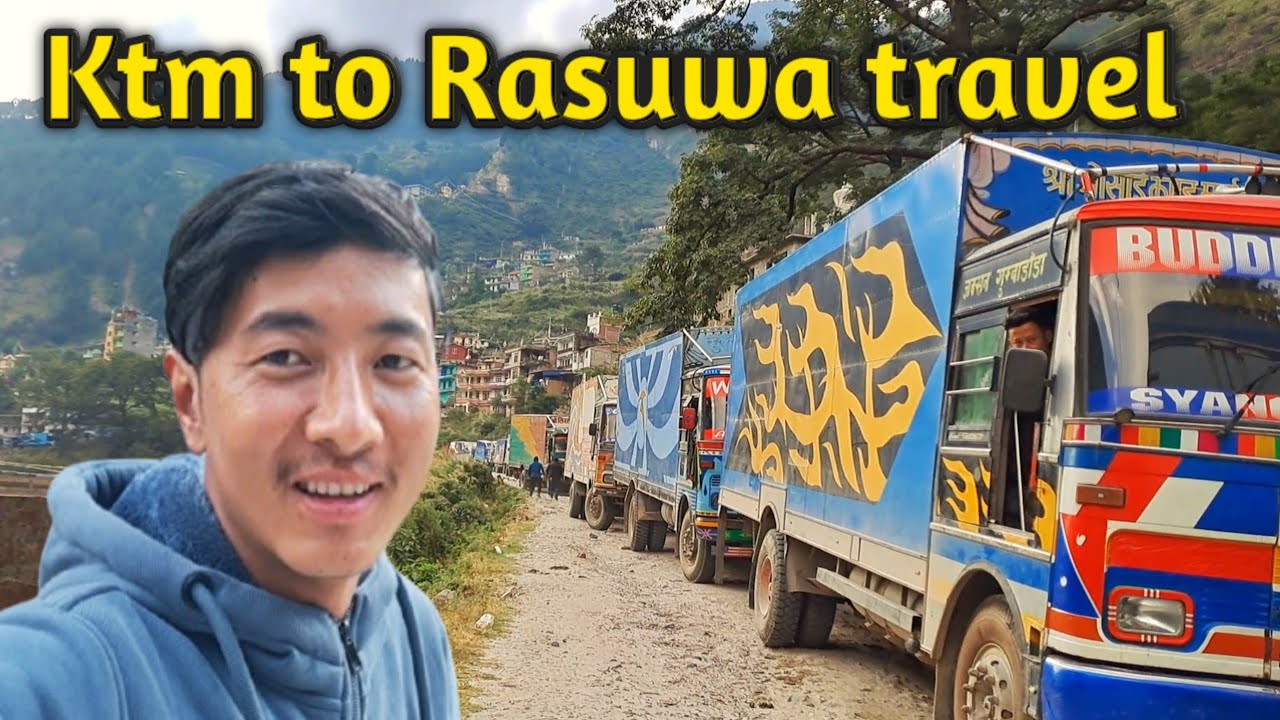Kathmandu to rasuwa nepal travel &bull; beautiful place rasuwagadhi &bull; Bhupendra gharti magar &bull; new vlog..