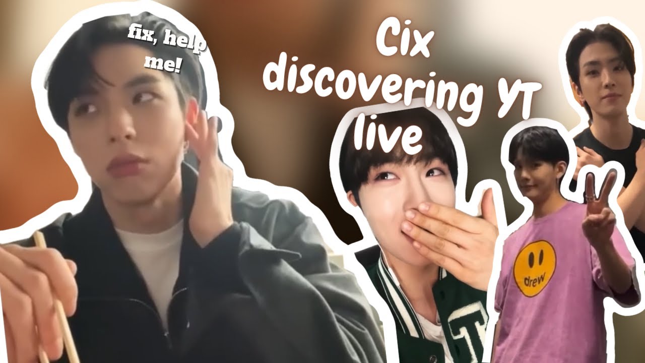 Cix discovering  yt  live for the first time