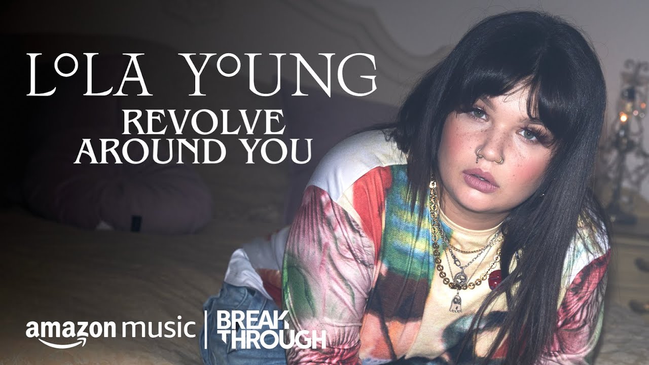 Lola Young - Revolve Around You (Part 3 of 4) | Breakthrough | Amazon Music