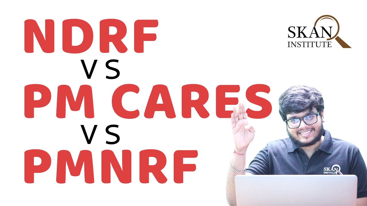 PMNRF vs PM CARES vs NDRF point wise explanation