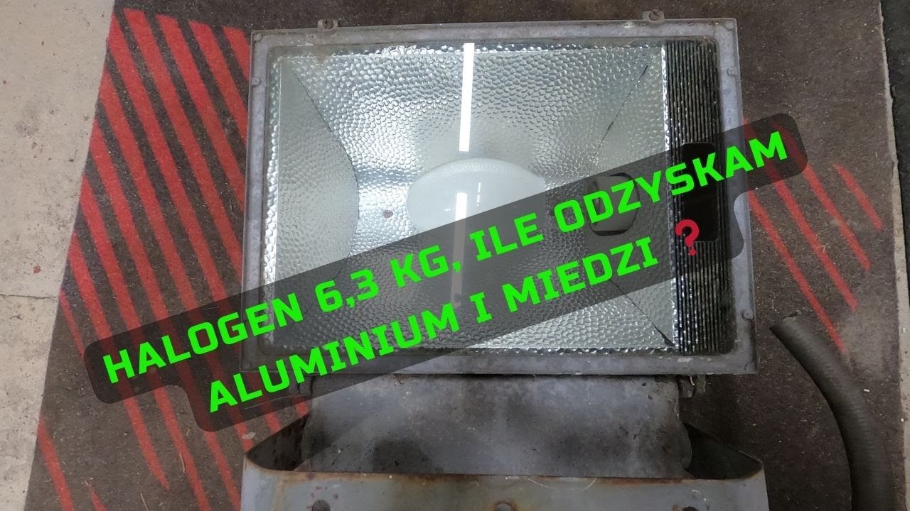 Halogen 6,3 kg 😲Ile odzyskam aluminium i miedzi❓