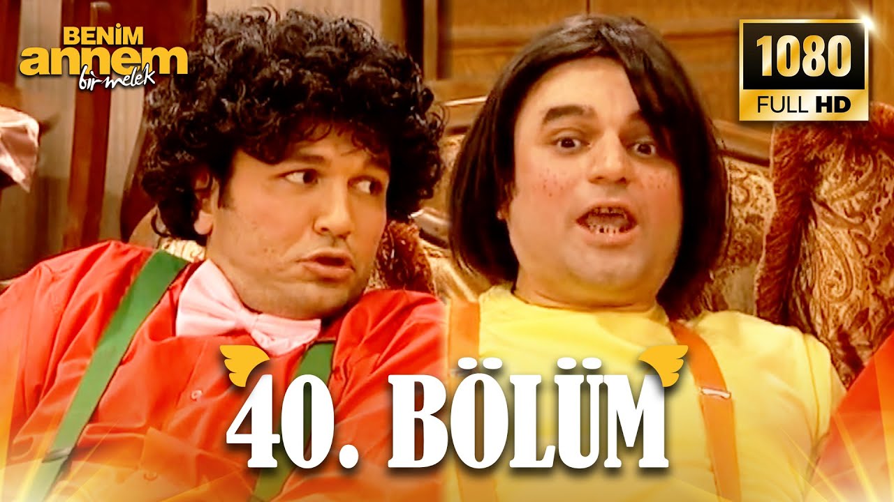 Benim Annem Bir Melek | 40. Bölüm (Full HD)