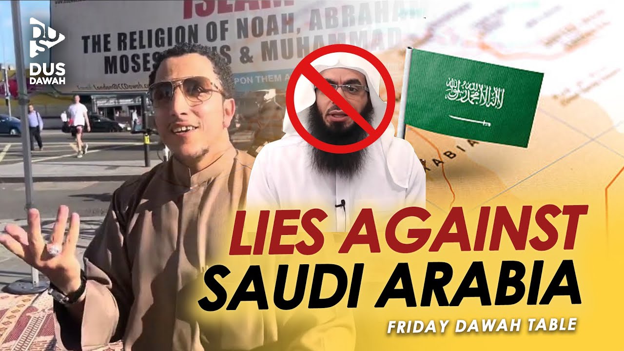 Debunking Lies About Saudi Arabia | Friday Dawah Table