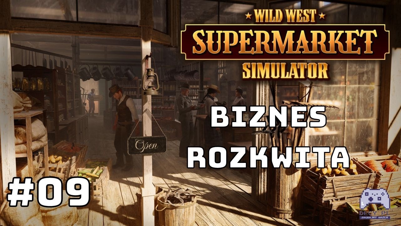 Zatrudniam nowych pracowników | #09 | Wild West Supermarket Simulator - Gameplay PL