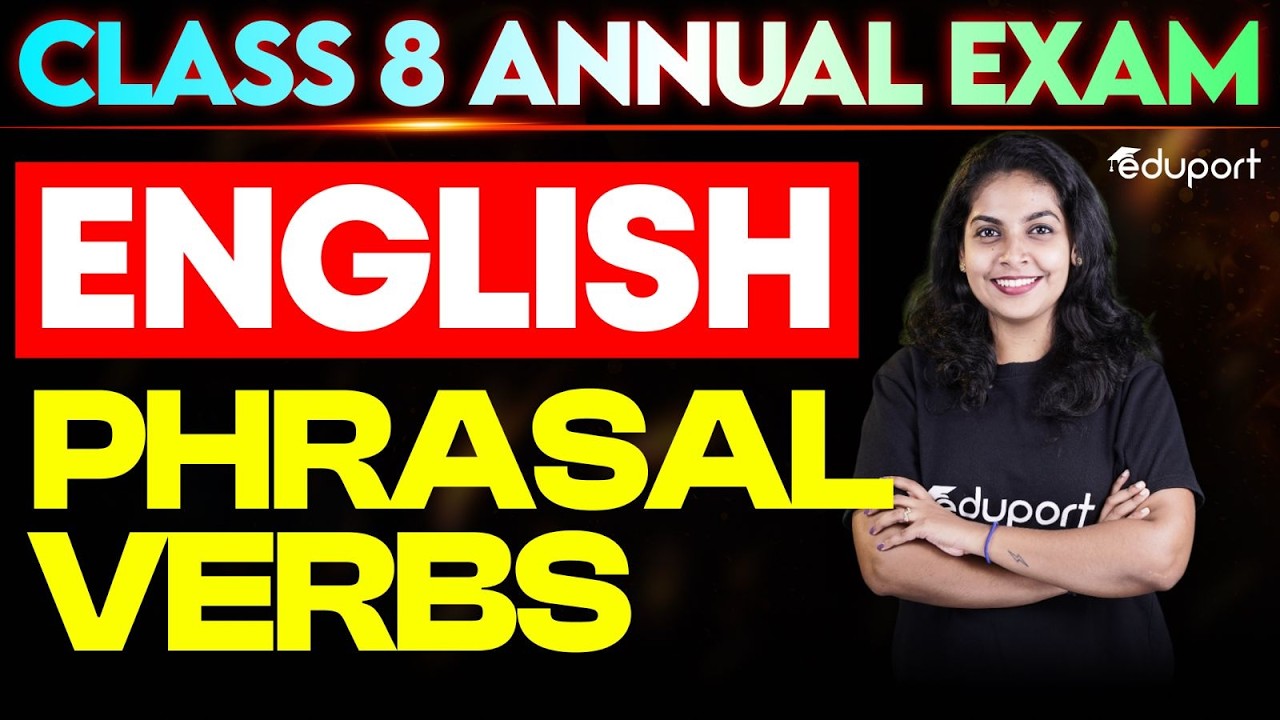 Phrasal Verbs | A+ Question | Class 8 English | Eduport