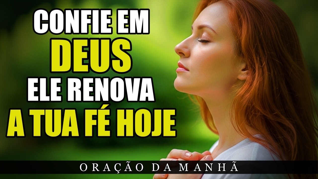 Faça Isso Se Você Está Com A Fé ABALADA, Deus Nunca te Deixou | Oração da manhã