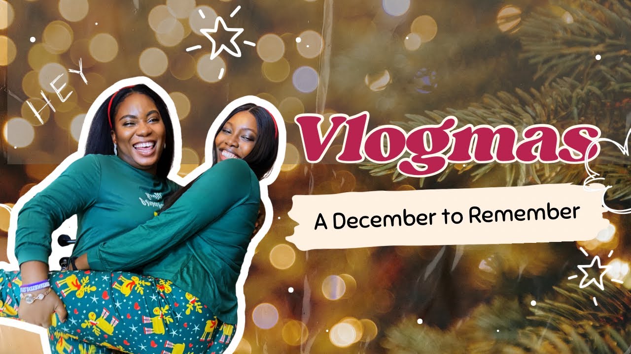 Vlogmas: December, But Make It Memorable | Tech, Sisterhood, Faith & Crossover 