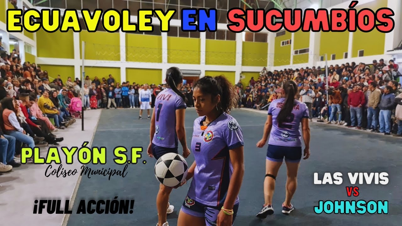 ✨𝗘𝗖𝗨𝗔𝗩𝗢𝗟𝗘𝗬 en 𝗘𝗟 𝗣𝗟𝗔𝗬Ó𝗡 S.F.✨ ≛Las Vivis vs Johnson≛ ¡DE INFARTO! 😱🔥SUCUMBÍOS 🇪🇨