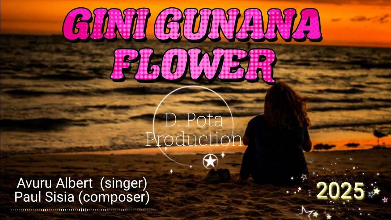 Gini Gunana Flower - Avuru Albert 