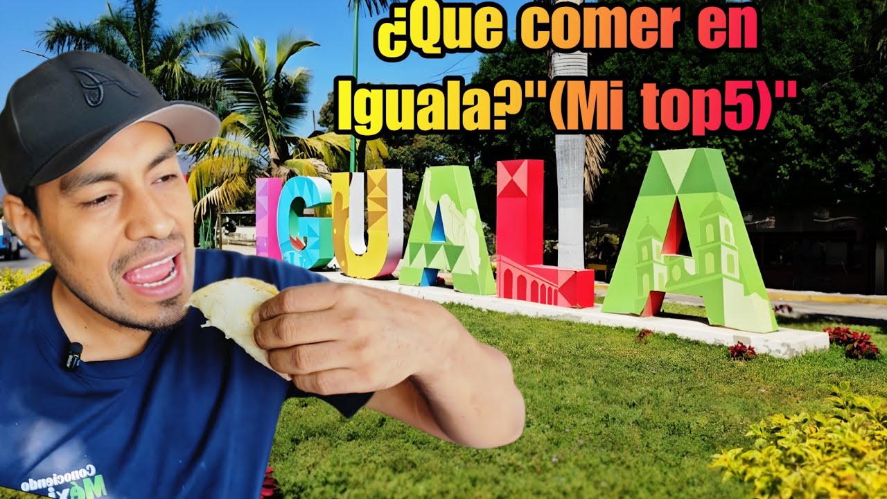​Iguala: 5 JOYAS Gastronómicas que debes probar 