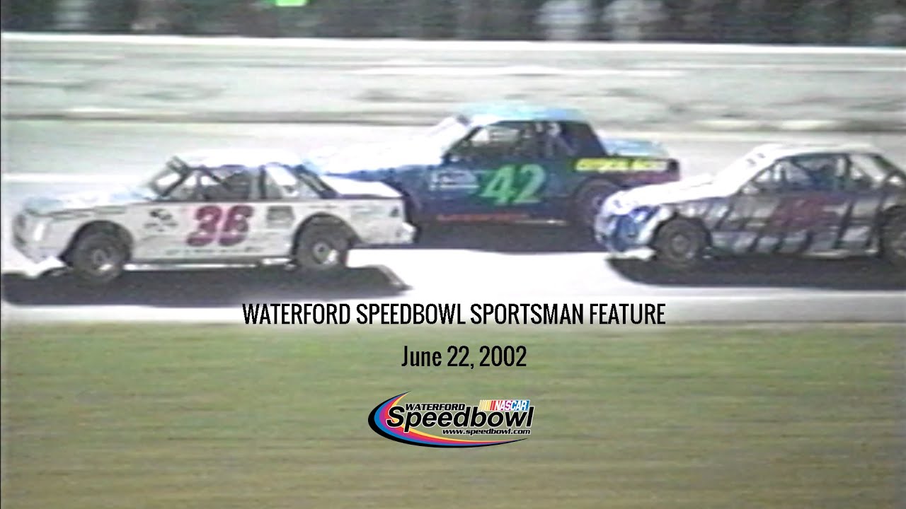 Waterford Speedbowl | 06.22.02 | Sportsman feature