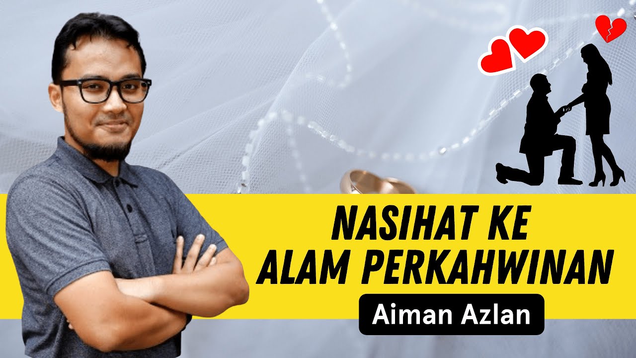 Tips Kahwin dan Persiapan ke Alam Perkahwinan | Aiman Azlan