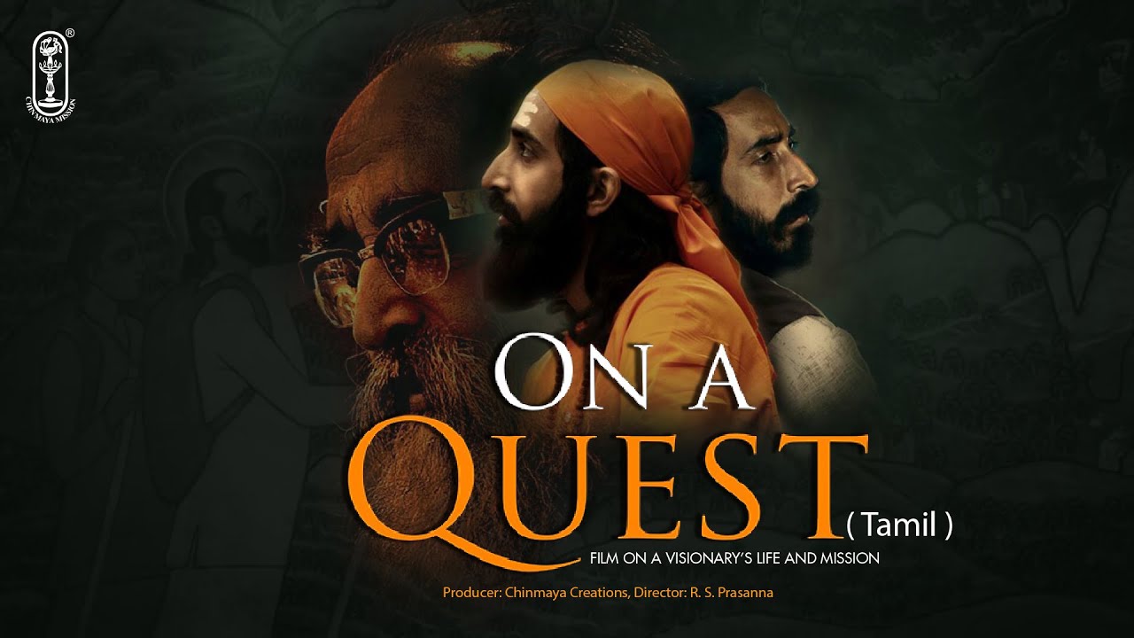 On the Quest | குவெஸ்ட் மீது | A biopic on the life of Swami Chinmayananda #Tamil #chinmayamission