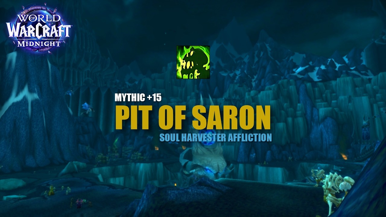 +15 Pit of Saron | Soul Harvester Affliction Warlock | World of Warcraft Midnight Beta