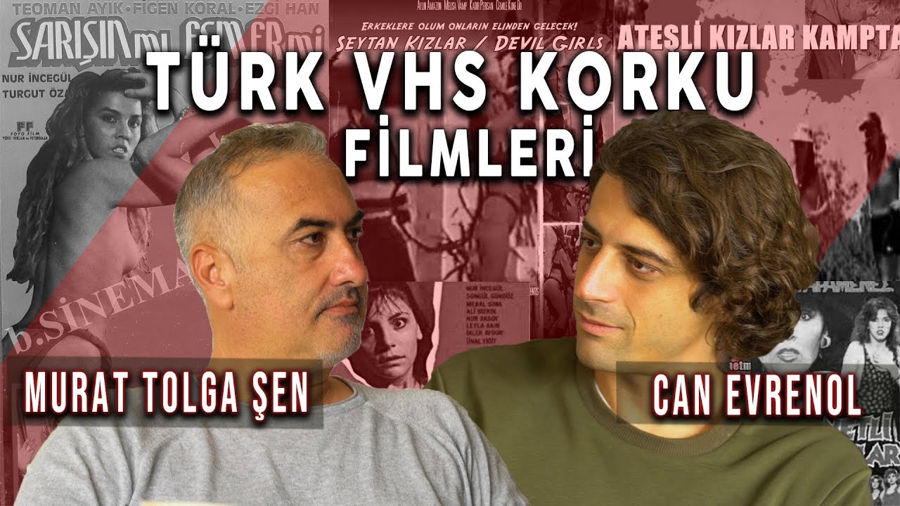 Murat Tolga Şen ile Türk VHS Korku Filmleri | Can Evrenol 🎬