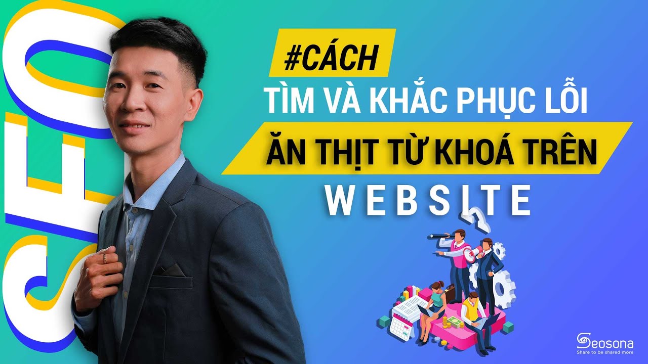 Hướng dẫn TÌM & KHẮC PHỤC LỖI 