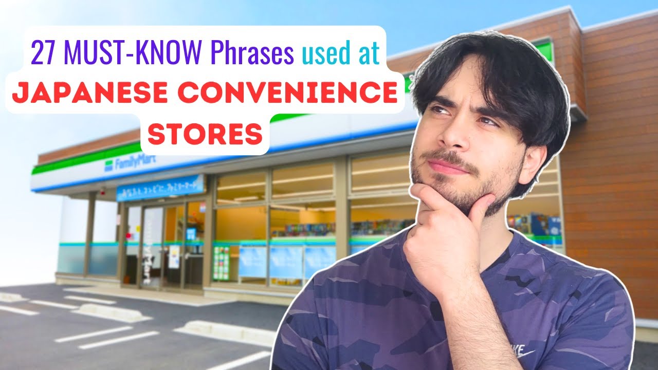 27 MUST-KNOW Phrases used at Japanese Convenience Stores | Basic Japanese FOR TRAVELERS