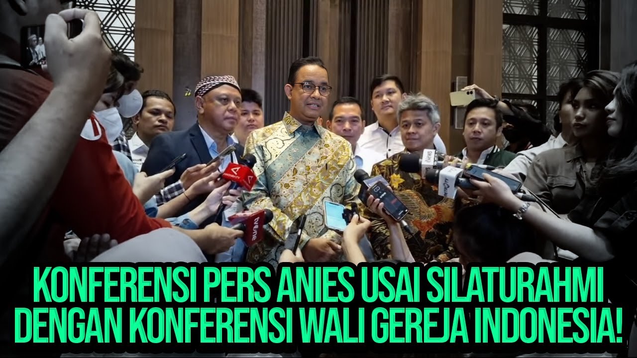 🔴LIVE DELAY! KONFERENSI PERS ANIES USAI SILATURAHMI DENGAN KONFERENSI WALI GEREJA INDONESIA!