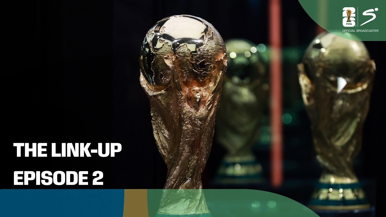 The Link Up | FIFA World Cup 2026
