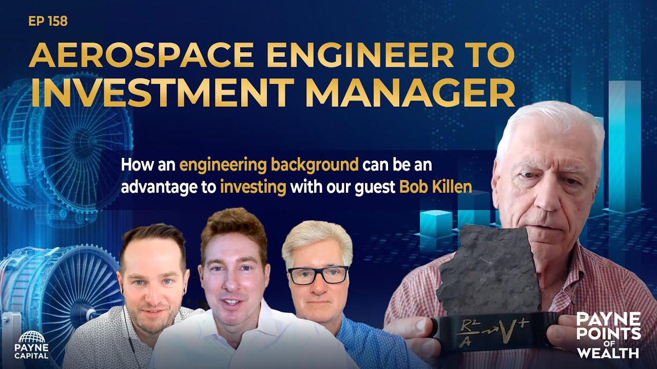 Aerospace Engineer to Investment Manager with Bob Killen
