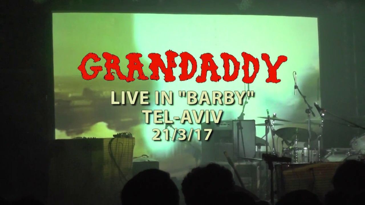 Grandaddy live at 