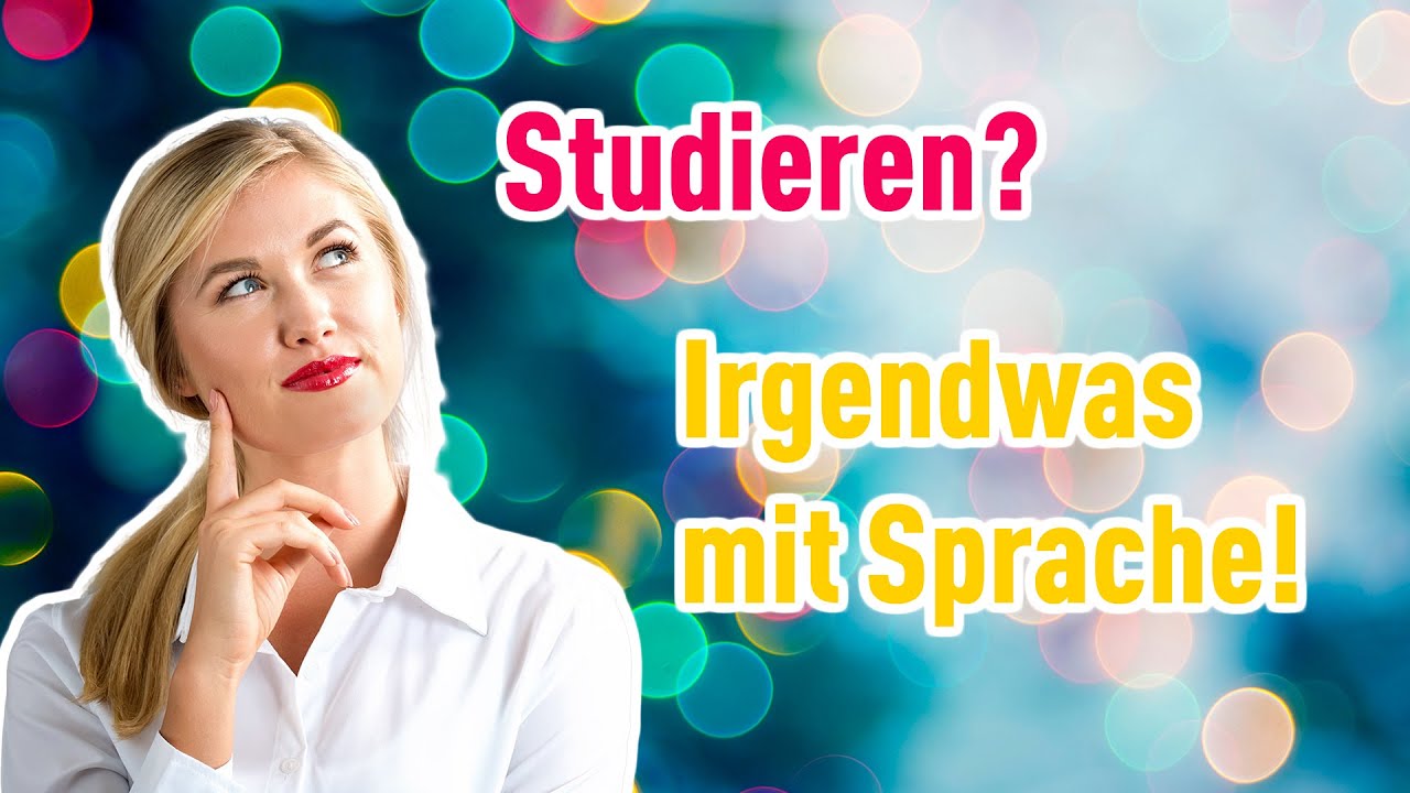 Studieren? Ja, aber irgendwas mit Sprache! #Studium