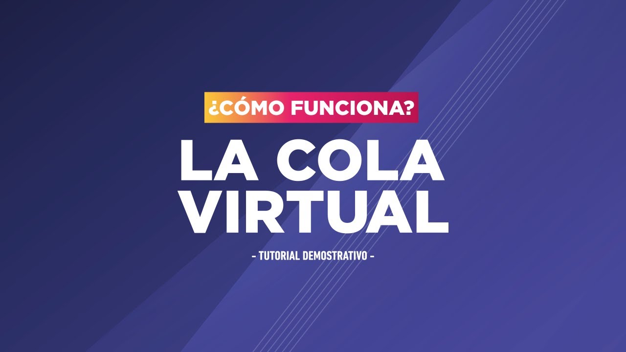 TUTORIAL | Cola virtual 💻🎫
