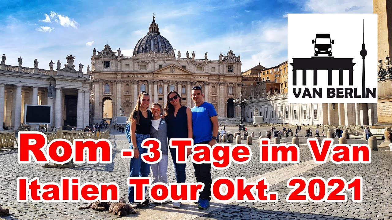 3 Tage Rom Städtetrip 2021 mit dem Van | Petersdom, Kolosseum + weitere Sehenswürdigkeiten | + Tipps