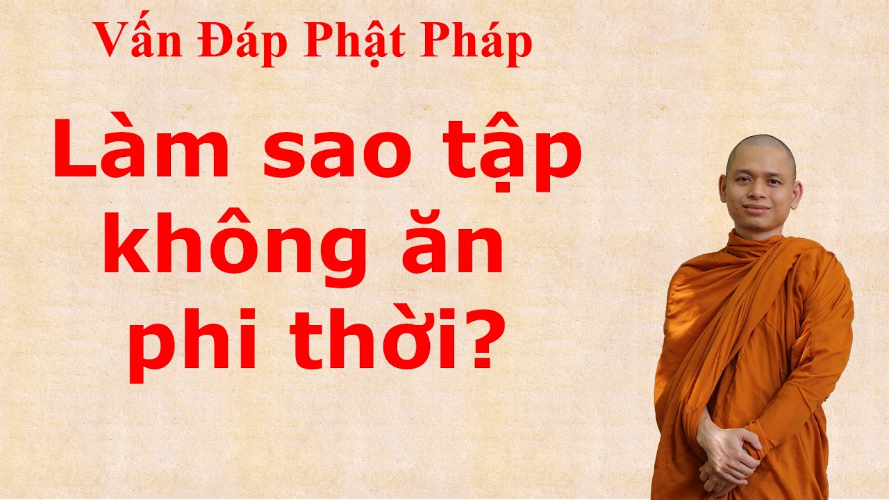 3310. Làm sao tập không ăn phi thời?