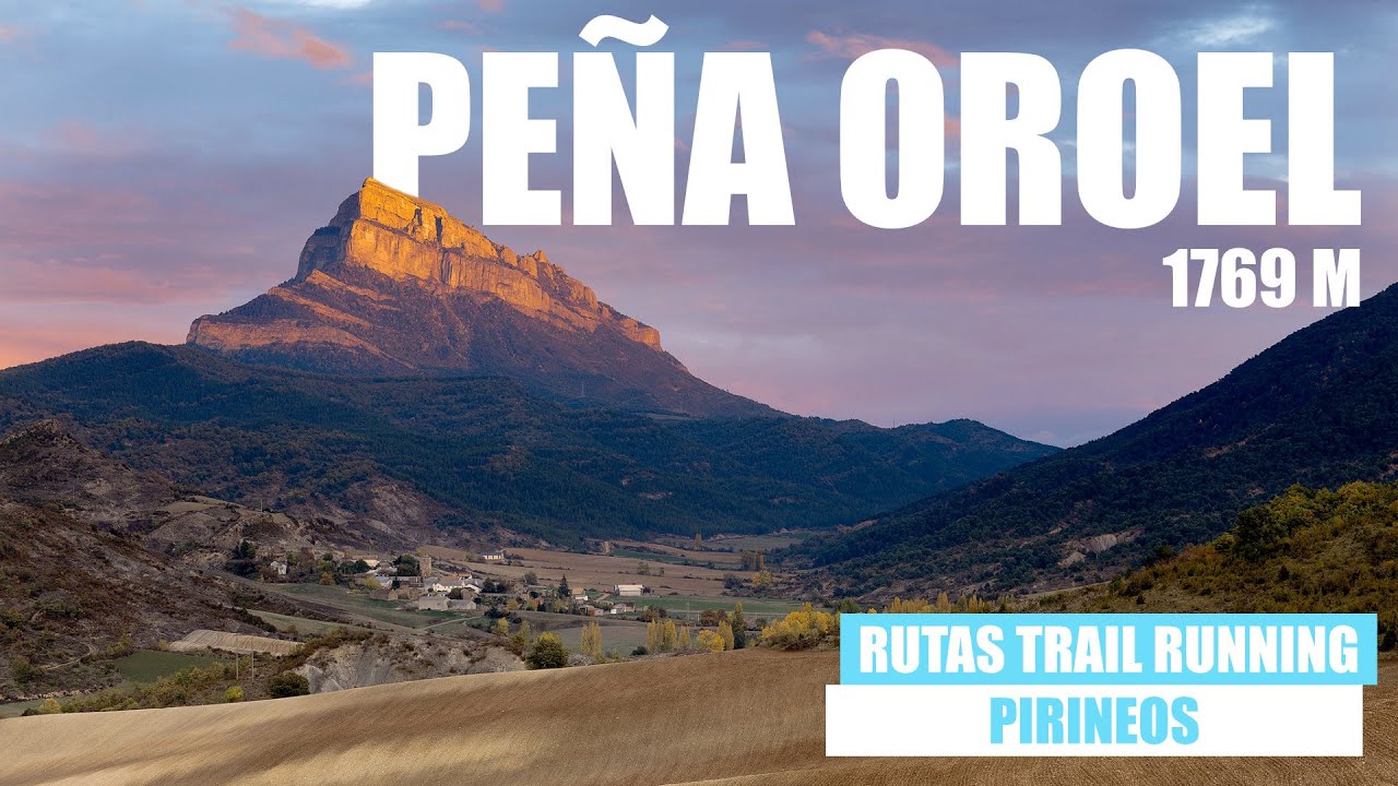 PEÑA OROEL | Jaca | Ruta trail running por Pirineos