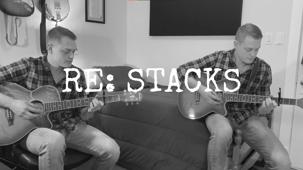 Re: Stacks - Bon Iver Cover