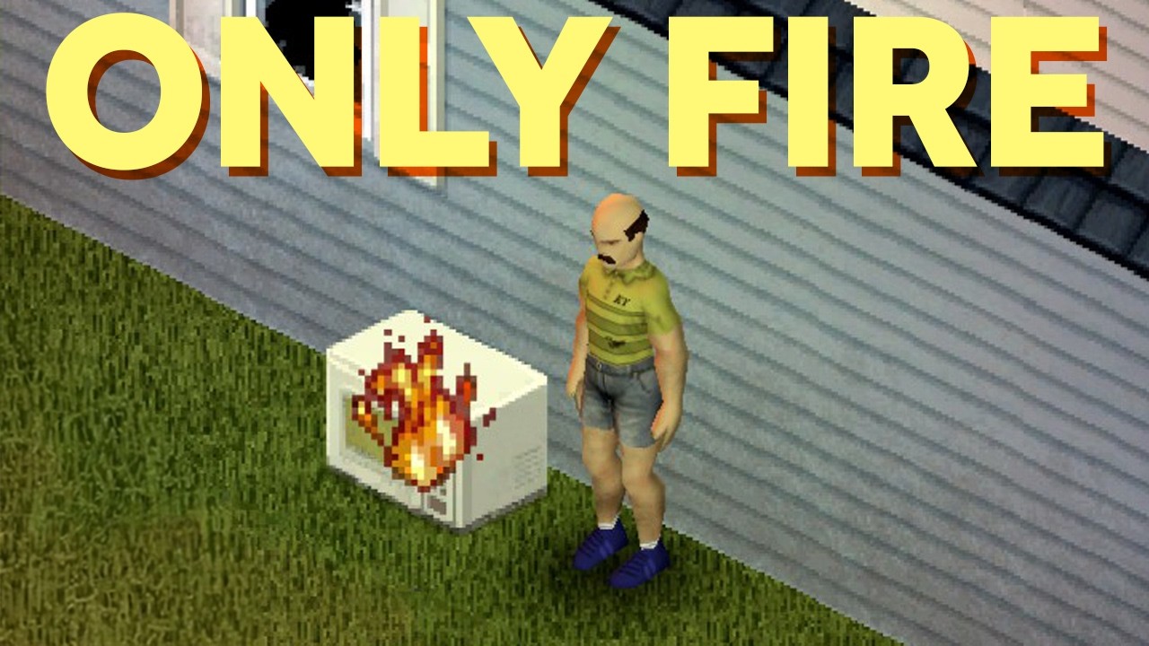 Project Zomboid, But I Can Only Kill With Fire