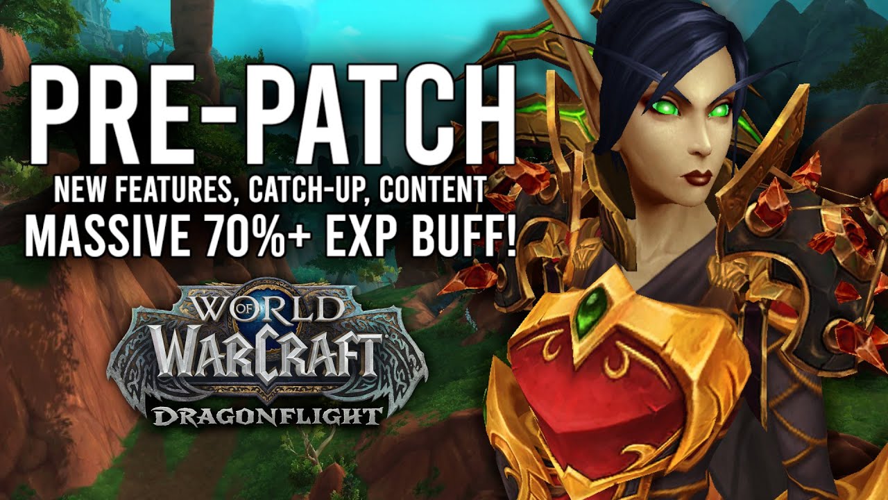 New Content Features And Experience Catch-Up Coming To Dragonflight Pre-Patch!