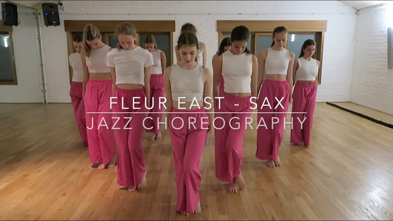 Sax - Fleur East - Jazz Choreography