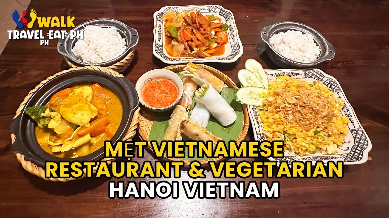 MẸT Vietnamese Restaurant & Vegetarian - Where to eat in Hanoi