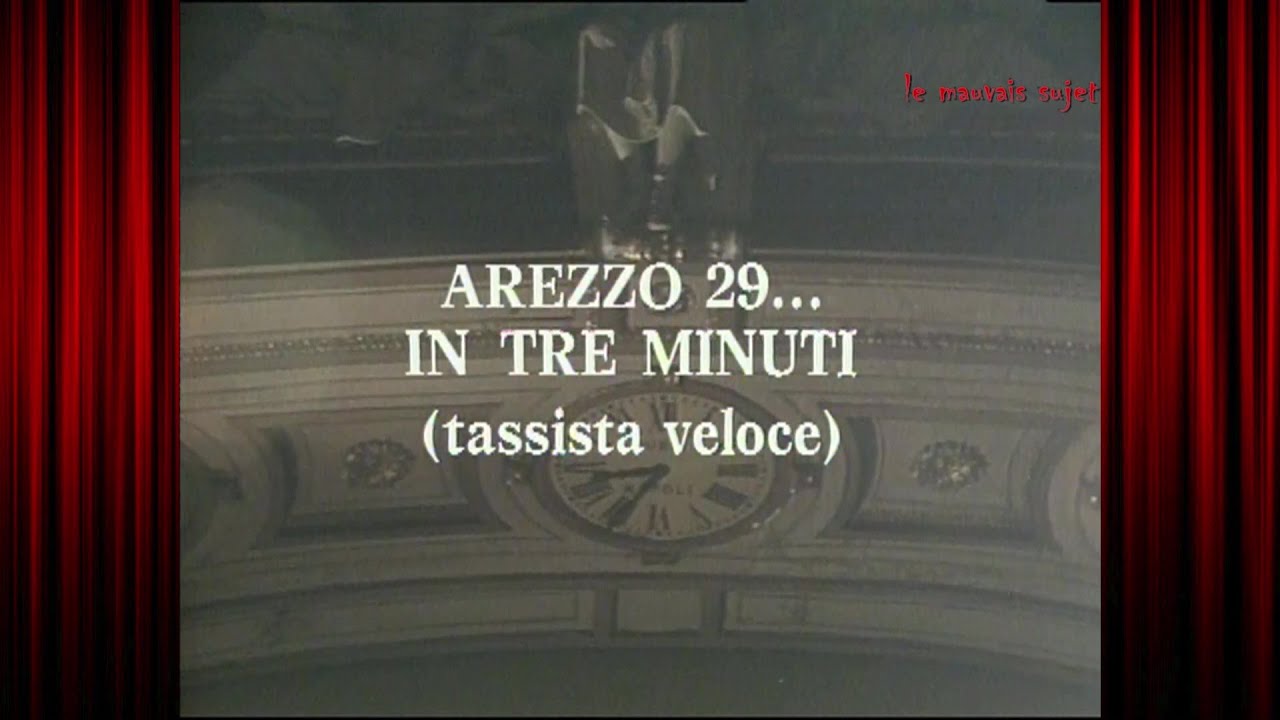 Arezzo 29...In tre minuti (tassista veloce)