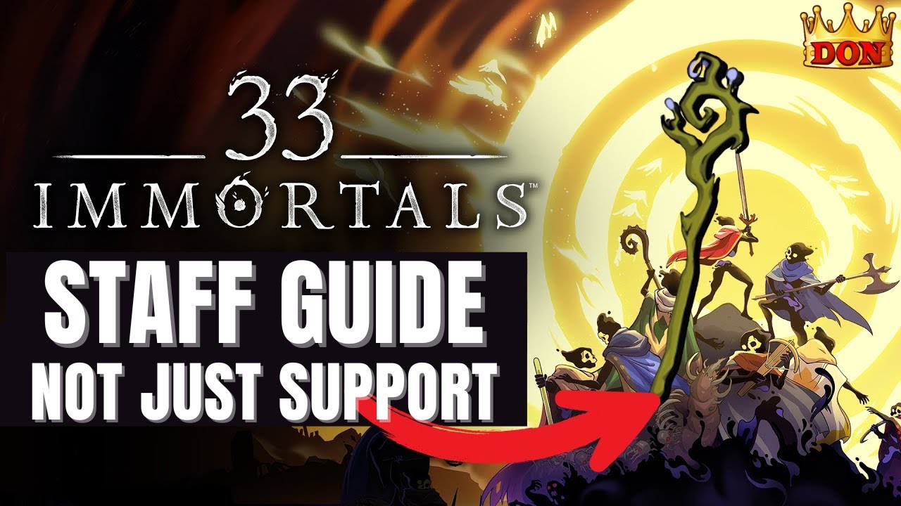 Best Staff Builds for 33 Immortals Early Access