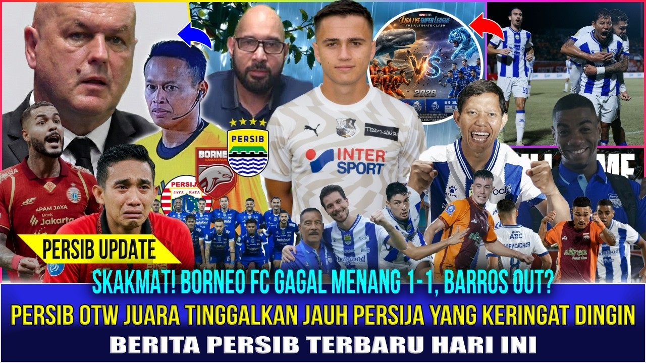 🔵GILA! Persib Untung Berbuah Berkah Tahan Borneo FC 1-1, Eliano Out Musim Depan, Persija Makin Panik